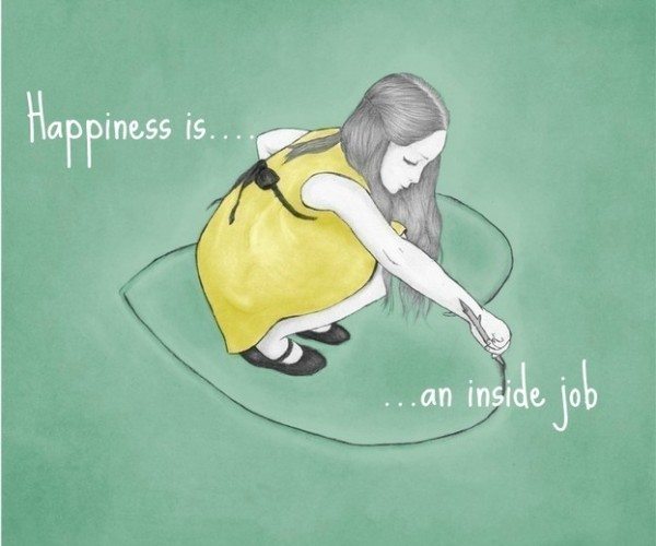 happiness-is-an-inside-job